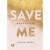 Спаси меня. Книга 1